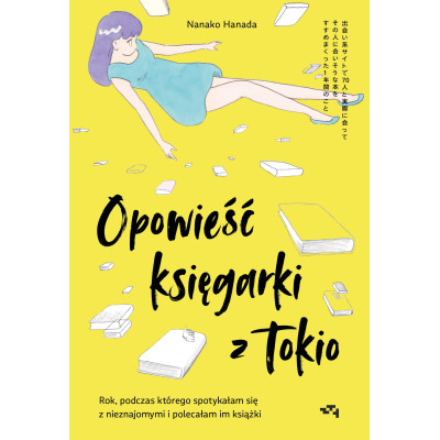 Opowieść księgarki z Tokio. Rok, podczas którego spotykałam się z nieznajomymi, by polecać im książki | Polska Półka