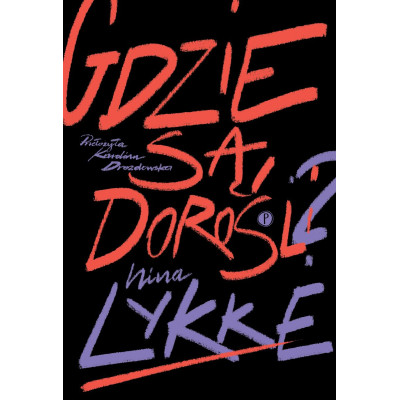 Gdzie są dorośli? | Polska Półka