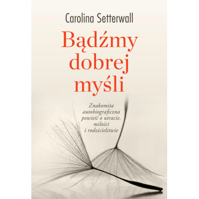 Bądźmy dobrej myśli | Polska Półka