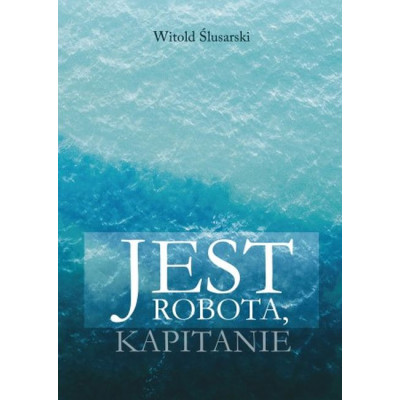Jest robota, kapitanie | Polska Półka