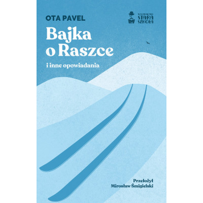 Bajka o Raszce i inne opowiadania | Polska Półka
