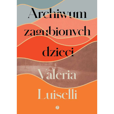 Archiwum zagubionych dzieci | Polska Półka