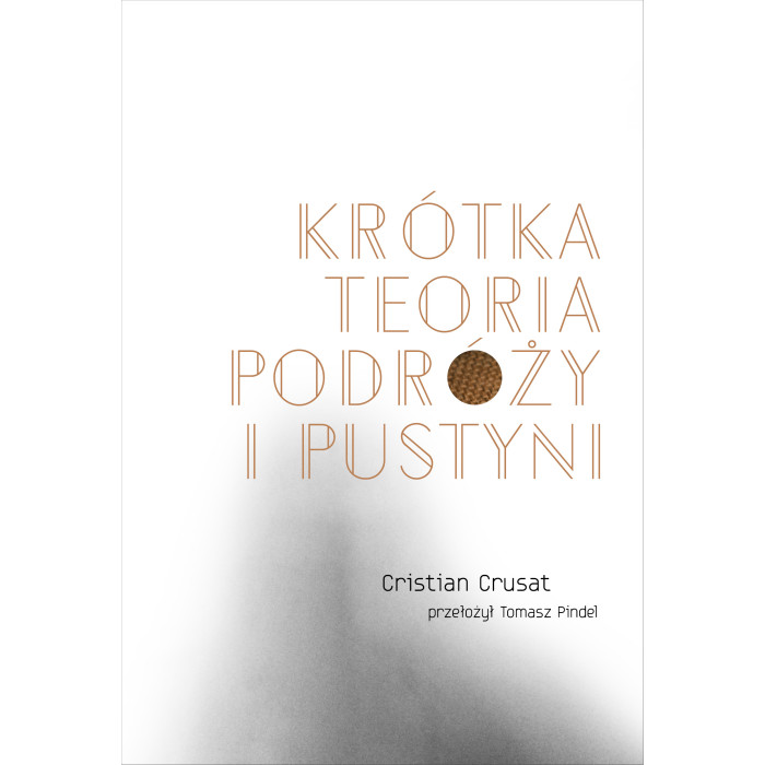 Krótka teoria podróży i pustyni | Polska Półka