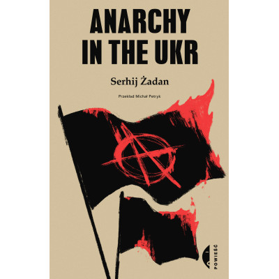 Anarchy in the UKR wyd. 2022 | Polska Półka