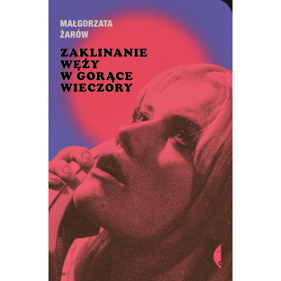 Zaklinanie węży w gorące wieczory | Polska Półka