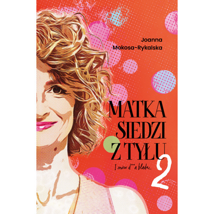 Matka siedzi z tyłu 2. I znów d**a blada | Polska Półka