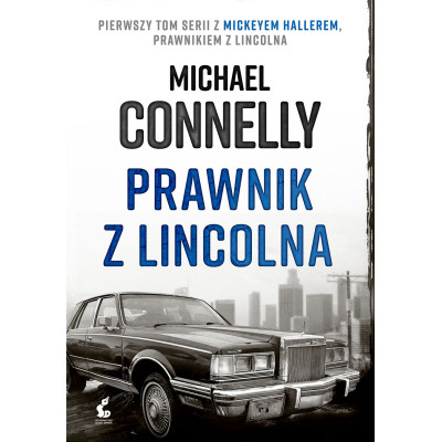 Prawnik z lincolna. Mickey Haller. Tom 1 | Polska Półka