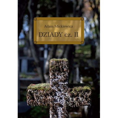 Dziady. Część 2. Lektura z opracowaniem | Polska Półka