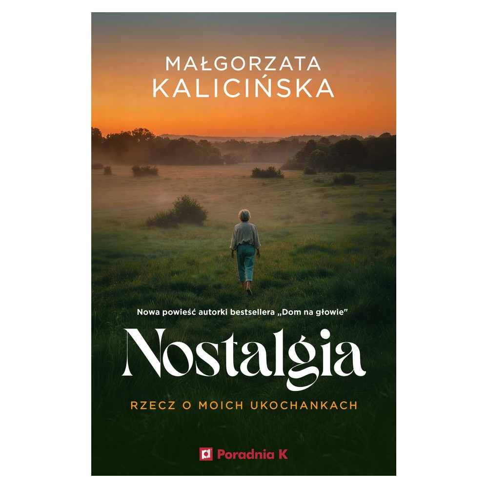 Nostalgia. Rzecz o moich ukochankach | Polska Półka