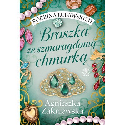Broszka ze szmaragdową chmurką. Rodzina Lubawskich. Tom 1 | Polska Półka