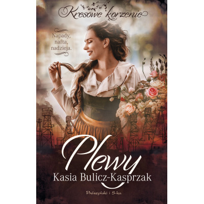 Plewy. Napady, nafta, nadzieja. Kresowe korzenie. Tom 2 | Polska Półka