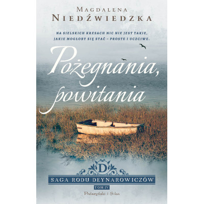 Pożegnania, powitania. Saga rodu Deynarowiczów. Tom 4 | Polska Półka