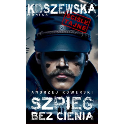 Andrzej Kowerski. Szpieg bez cienia | Polska Półka