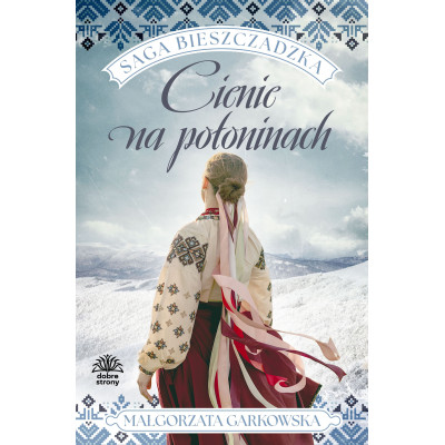 Cienie na połoninach. Saga bieszczadzka. Tom 1 | Polska Półka