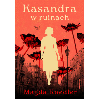 Kasandra w ruinach. Tom 1 | Polska Półka