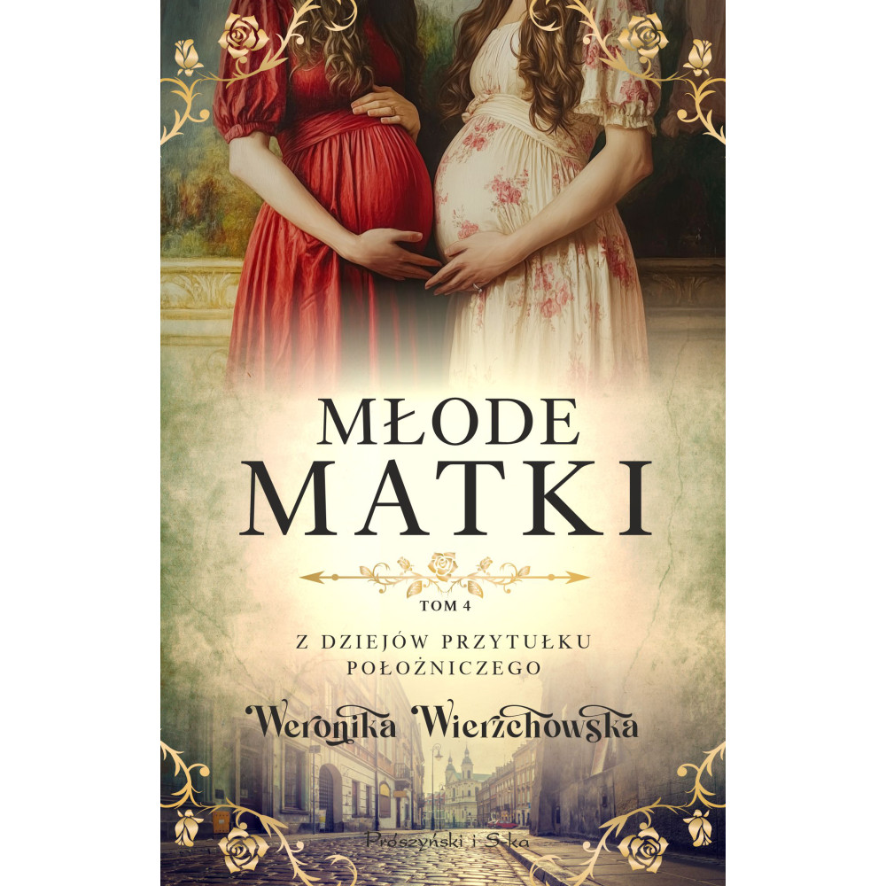 Młode matki. Z dziejów przytułku położniczego. Tom 4 | Polska Półka