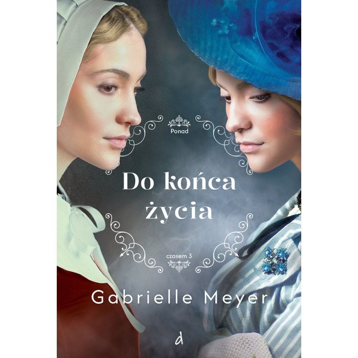 Do końca życia. Ponad Czasem. Tom 3 | Polska Półka